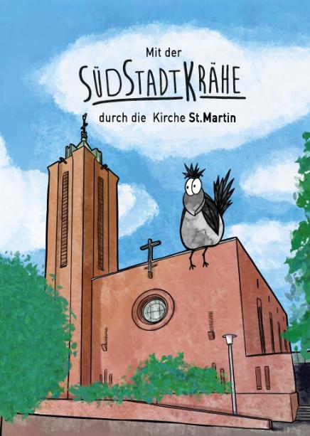 Titelbild des Heftes: Vorderansicht von der Kirche St. Martin zwischen Bäumen. Die SüdStadtKrähe sitz auf dem Dach..